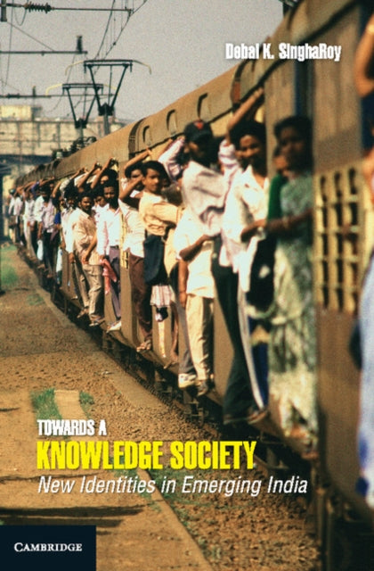 Book cover of: Towards a Knowledge Society. By: Debal K. SinghaRoy