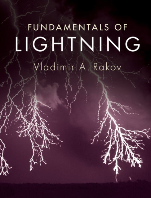 Book cover of: Fundamentals of Lightning. By: Vladimir A. Rakov