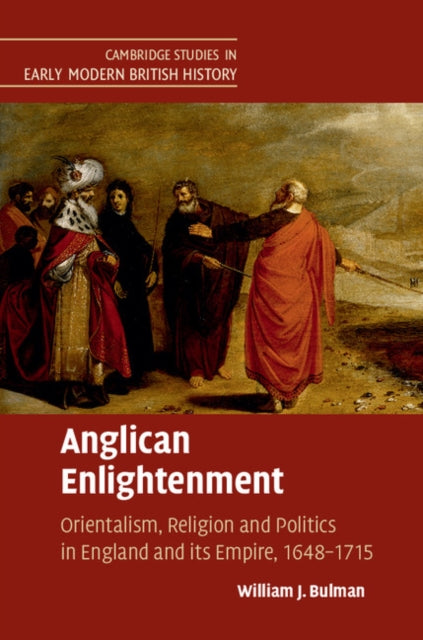 Book cover of: Anglican Enlightenment. By: William J. Bulman