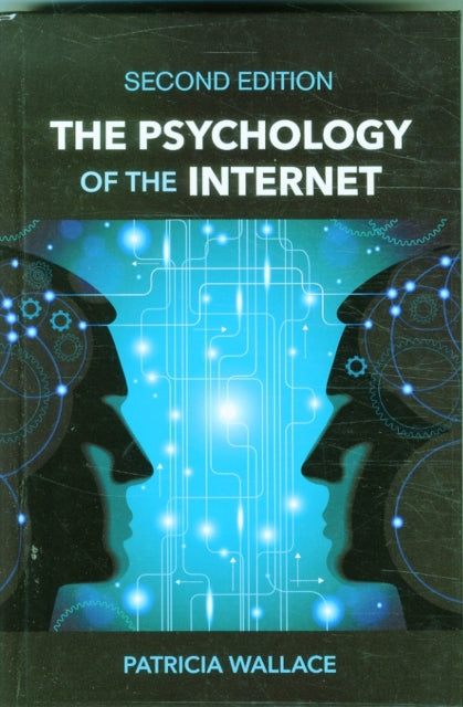 Book cover of: Psychology of the Internet. By: Patricia M. Wallace