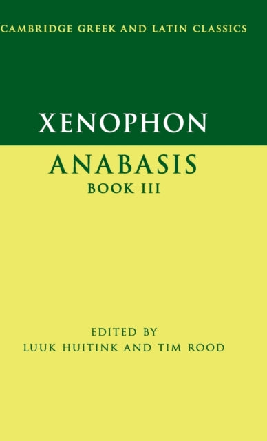 Book cover of: Xenophon: Anabasis Book III. By: Luuk Huitink
