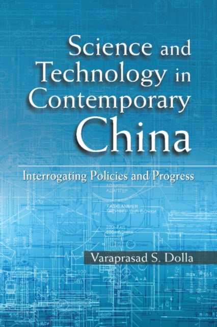 Book cover of: Science and Technology in Contemporary China. By: Varaprasad S. Dolla