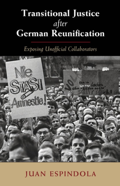 Book cover of: Transitional Justice after German Reunification. By: Juan Espindola