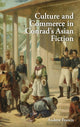 Book cover of: Culture and Commerce in Conrad's Asian Fiction. By: Andrew Francis