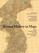 Book cover of: Korean History in Maps. By: Lee Injae