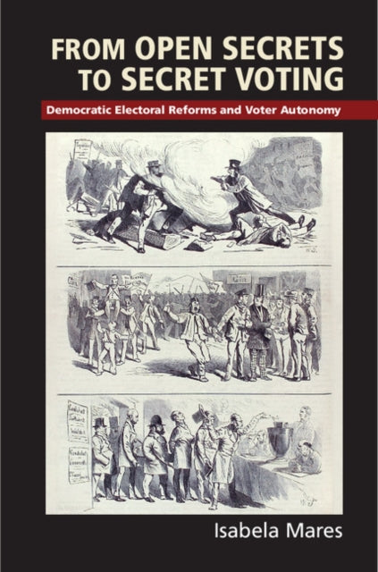 Book cover of: From Open Secrets to Secret Voting. By: Isabela Mares