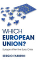 Book cover of: Which European Union?. By: Sergio Fabbrini