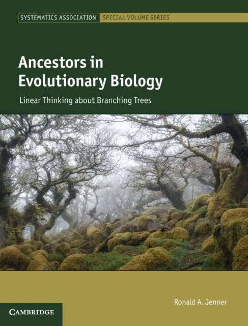 Book cover of: Ancestors in Evolutionary Biology. By: Ronald A. Jenner