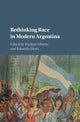 Book cover of: Rethinking Race in Modern Argentina. By: Paulina L. Alberto