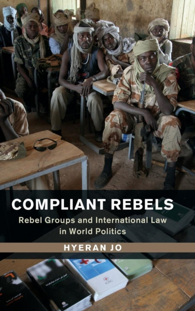 Book cover of: Compliant Rebels. By: Hyeran Jo