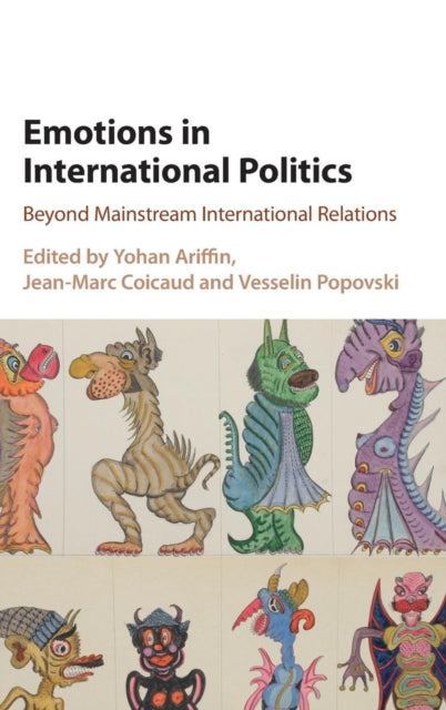 Book cover of: Emotions in International Politics. By: Yohan Ariffin