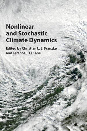 Nonlinear and Stochastic Climate Dynamics