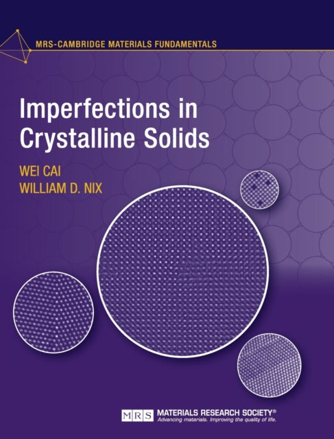 Book cover of: Imperfections in Crystalline Solids. By: Wei Cai