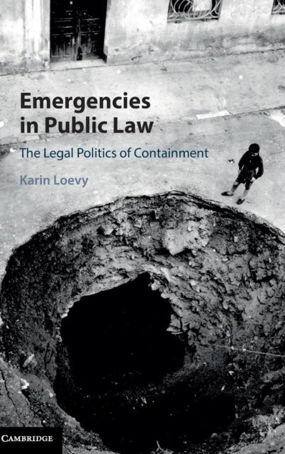Book cover of: Emergencies in Public Law. By: Karin Loevy