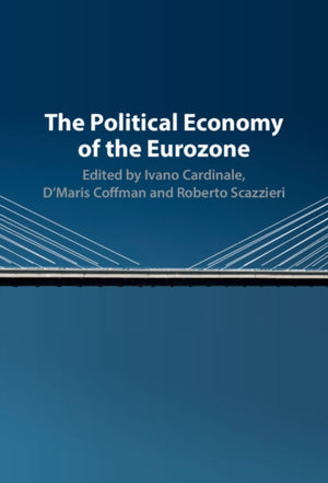 The Political Economy of the Eurozone