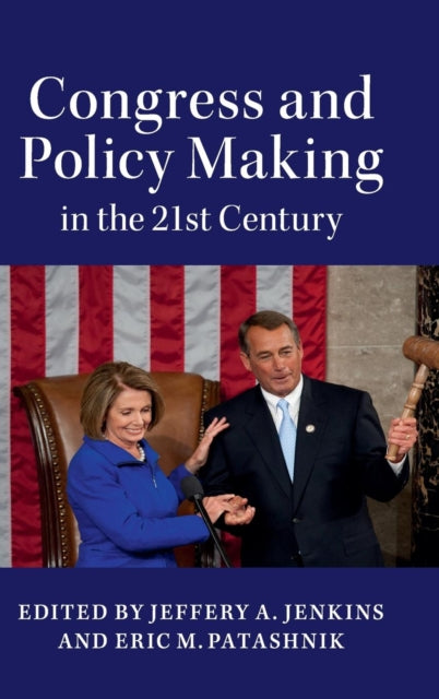 Book cover of: Congress and Policy Making in the 21st Century. By: Jeffery A. Jenkins