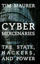 Book cover of: Cyber Mercenaries. By: Tim Maurer