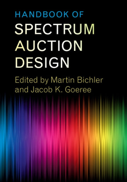 Book cover of: Handbook of Spectrum Auction Design. By: Martin Bichler