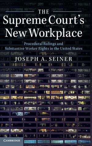 The Supreme Court's New Workplace