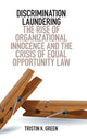 Book cover of: Discrimination Laundering. By: Tristin K. Green
