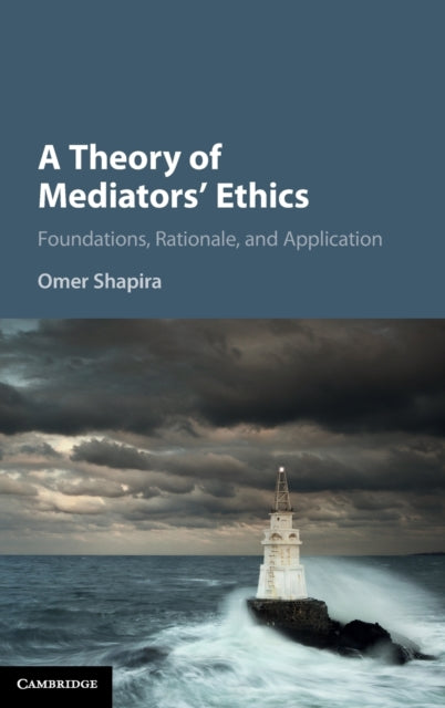 A Theory of Mediators' Ethics