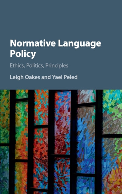 Book cover of: Normative Language Policy. By: Leigh Oakes