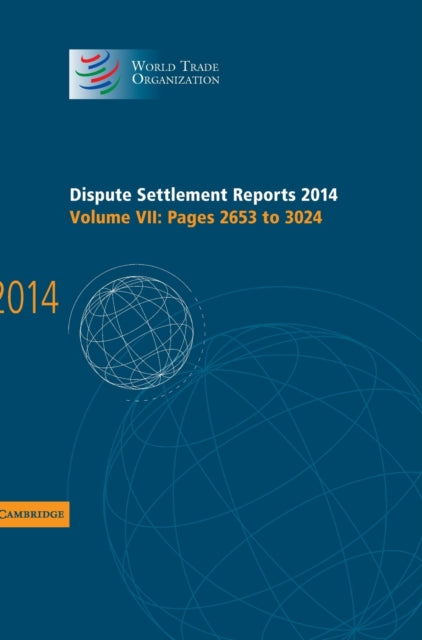 Book cover of: Dispute Settlement Reports 2014: Volume 7, Pages 2653–3024. By: World Trade Organization