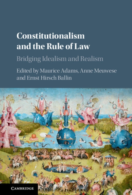 Book cover of: Constitutionalism and the Rule of Law. By: Maurice Adams