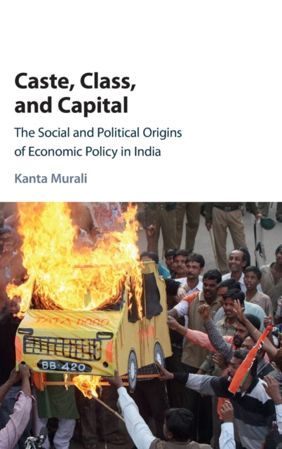 Book cover of: Caste, Class, and Capital. By: Kanta Murali