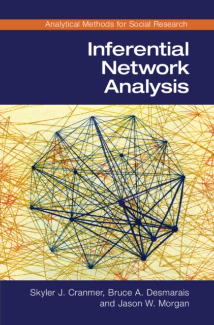 Book cover of: Inferential Network Analysis. By: Skyler Cranmer