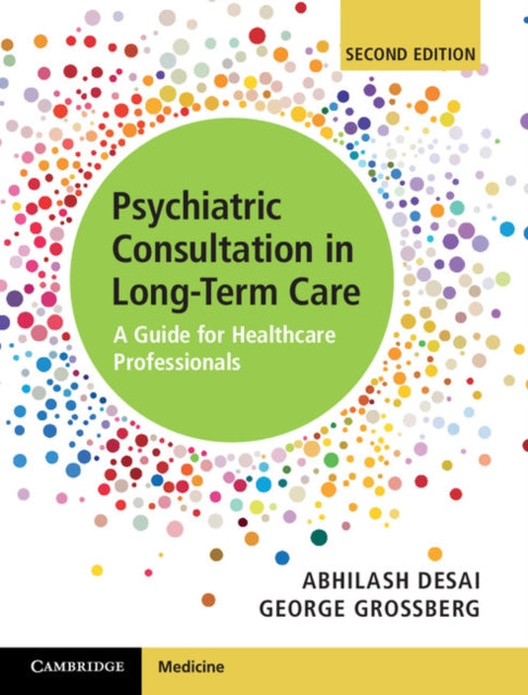 Book cover of: Psychiatric Consultation in Long-Term Care. By: Abhilash Desai