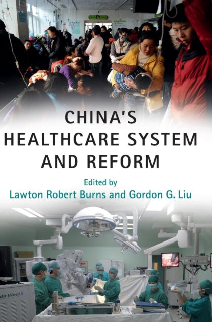 China's Healthcare System and Reform