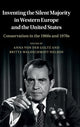 Book cover of: Inventing the Silent Majority in Western Europe and the United States. By: Anna von der Goltz