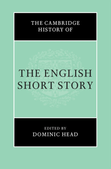 The Cambridge History of the English Short Story