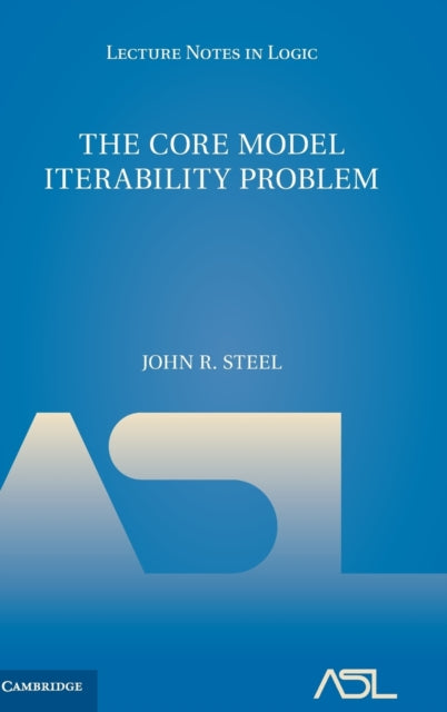 Book cover of: Core Model Iterability Problem. By: John R. Steel