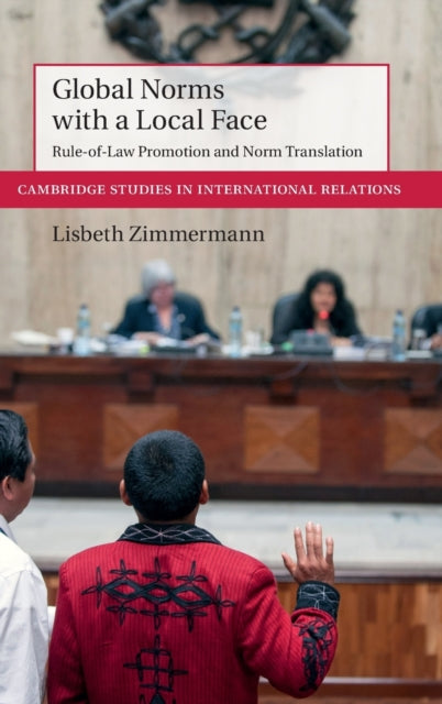 Book cover of: Global Norms with a Local Face. By: Lisbeth Zimmermann