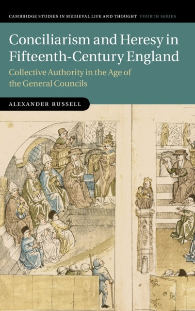 Book cover of: Conciliarism and Heresy in Fifteenth-Century England. By: Alexander Russell - undifferentiated