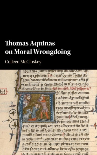 Book cover of: Thomas Aquinas on Moral Wrongdoing. By: Colleen McCluskey