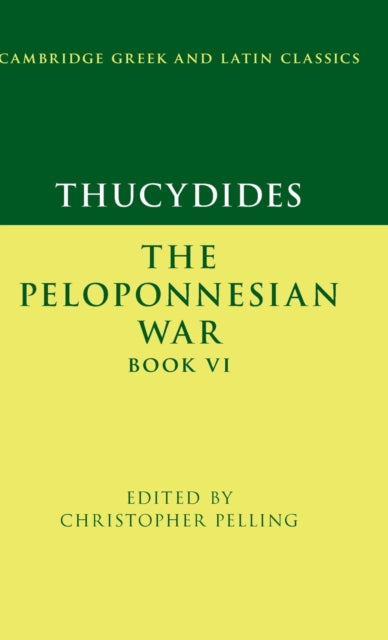 Book cover of: Thucydides: The Peloponnesian War Book VI. By: Christopher Pelling
