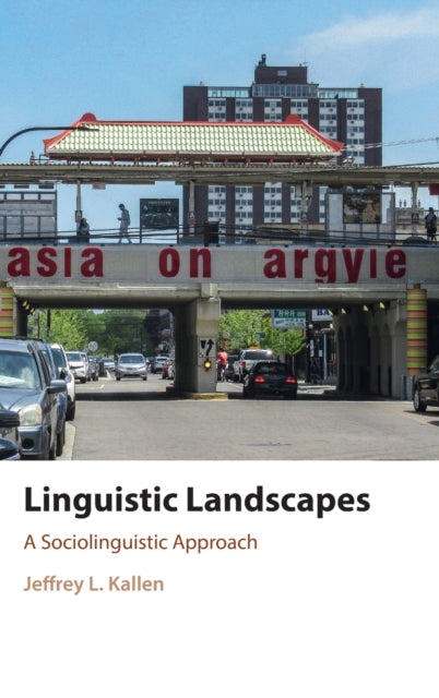Book cover of: Linguistic Landscapes. By: Jeffrey L. Kallen