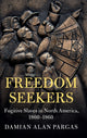 Book cover of: Freedom Seekers. By: Damian Alan Pargas