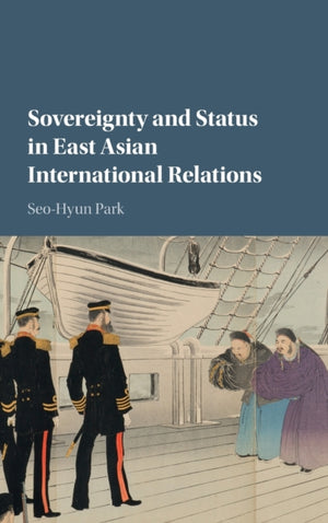 Sovereignty and Status in East Asian International Relations