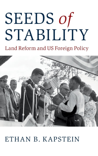 Book cover of: Seeds of Stability. By: Ethan B. Kapstein