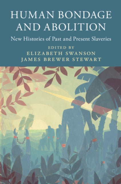 Book cover of: Human Bondage and Abolition. By: Elizabeth Swanson