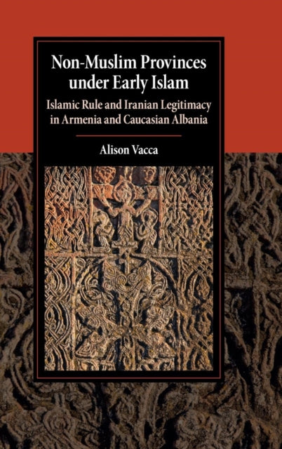 Book cover of: Non-Muslim Provinces under Early Islam. By: Alison Vacca