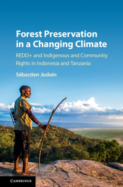 Book cover of: Forest Preservation in a Changing Climate. By: Sébastien Jodoin