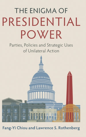 The Enigma of Presidential Power