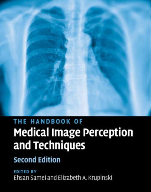 Book cover of: Handbook of Medical Image Perception and Techniques