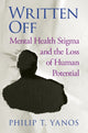 Book cover of: Written Off. By: Philip T. Yanos