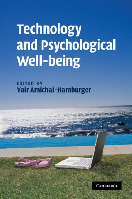 Book cover of: Technology and Psychological Well-being. By: Yair Amichai-Hamburger